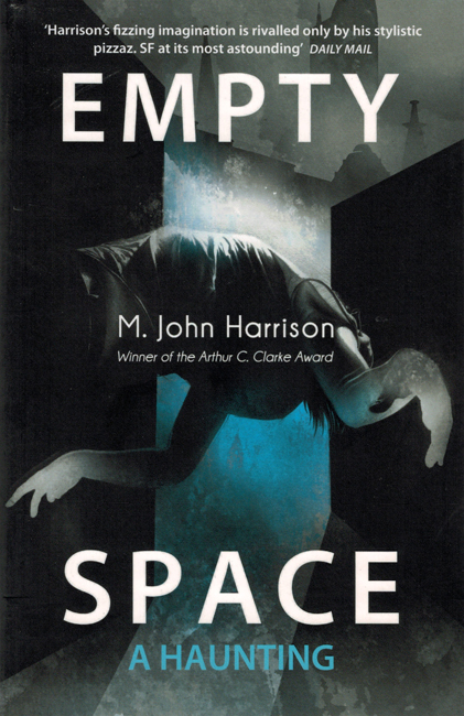<b>    Harrison, M. John: <i>Empty Space:  A Haunting</b></i>, Gollancz trade p/b